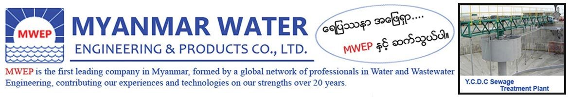 Myanmar Water Engineering & Products Co., Ltd.(M.W.E.P)