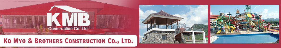 Ko Myo & Brothers Construction Co.,Ltd.