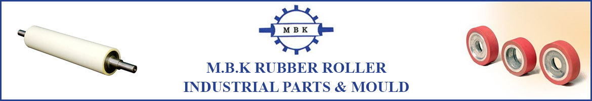 M.B.K Rubber Roller Industrial Parts & Mould