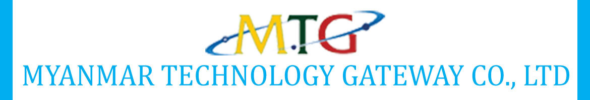 Myanmar Technology Gateway Co., Ltd. (MTG)