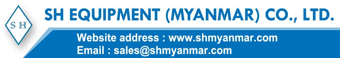 SH Equipment (Myanmar) Co., Ltd.